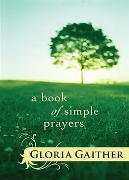 E-Book (epub) Book of Simple Prayers von Gloria Gaither