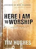 E-Book (epub) Here I Am to Worship von Tim Hughes