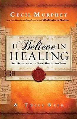 E-Book (epub) I Believe in Healing von Cecil Murphey