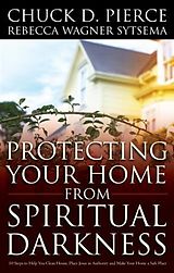 E-Book (epub) Protecting Your Home from Spiritual Darkness von Chuck D. Pierce