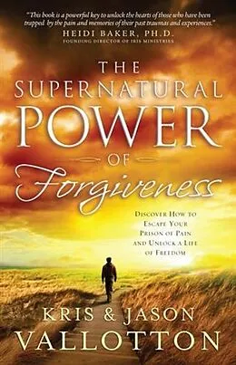 E-Book (epub) Supernatural Power of Forgiveness von Kris Vallotton