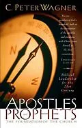 E-Book (epub) Apostles and Prophets von C. Peter Wagner