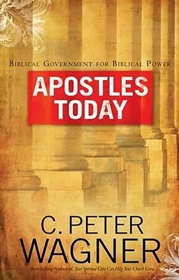 E-Book (epub) Apostles Today von C. Peter Wagner