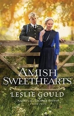 E-Book (epub) Amish Sweethearts (Neighbors of Lancaster County Book #2) von Leslie Gould