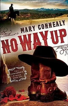 E-Book (epub) No Way Up (The Cimarron Legacy Book #1) von Mary Connealy