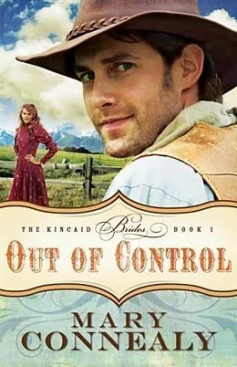E-Book (epub) Out of Control (The Kincaid Brides Book #1) von Mary Connealy