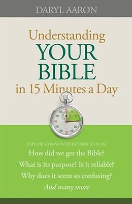 E-Book (epub) Understanding Your Bible in 15 Minutes a Day von Daryl Aaron