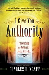 eBook (epub) I Give You Authority de Charles H. Kraft