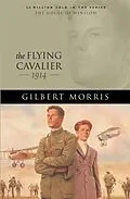 E-Book (epub) Flying Cavalier (House of Winslow Book #23) von Gilbert Morris
