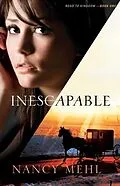 E-Book (epub) Inescapable (Road to Kingdom Book #1) von Nancy Mehl