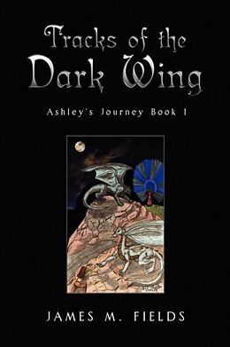 Couverture cartonnée Tracks of the Dark Wing de James Fields