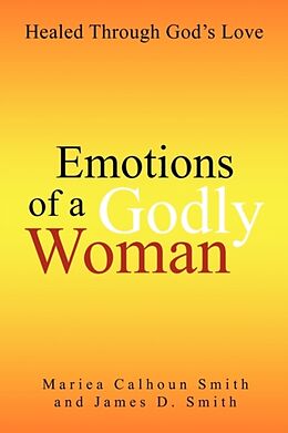Couverture cartonnée Emotions of a Godly Woman de Mariea Calhoun Smith and James Daniel Sm