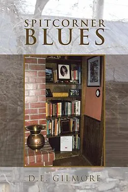 E-Book (epub) Spitcorner Blues von D. E. Gilmore
