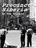 E-Book (epub) Precinct: Siberia von Tom Philbin