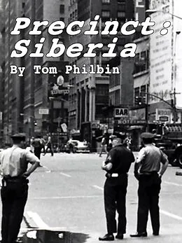 E-Book (epub) Precinct: Siberia von Tom Philbin
