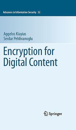 E-Book (pdf) Encryption for Digital Content von Aggelos Kiayias, Serdar Pehlivanoglu