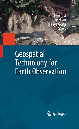 E-Book (pdf) Geospatial Technology for Earth Observation von Deren Li, Jie Shan, Jianya Gong