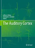 E-Book (pdf) The Auditory Cortex von Christoph E. Schreiner, Jeffery A. Winer