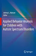 E-Book (pdf) Applied Behavior Analysis for Children with Autism Spectrum Disorders von Johnny L. Matson