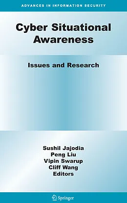 E-Book (pdf) Cyber Situational Awareness von Sushil Jajodia, Vipin Swarup, Cliff Wang