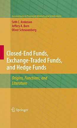 Fester Einband Closed-End Funds, Exchange-Traded Funds, and Hedge Funds von Seth Anderson, Oliver Schnusenberg, Jeffery A. Born