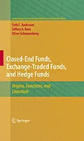E-Book (pdf) Closed-End Funds, Exchange-Traded Funds, and Hedge Funds von Seth Anderson, Jeffery A. Born, Oliver Schnusenberg