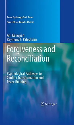 E-Book (pdf) Forgiveness and Reconciliation von Ani Kalayjian, Raymond F. Paloutzian