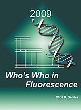 E-Book (pdf) Who's Who in Fluorescence 2009 von Chris D. Geddes
