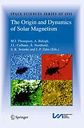 E-Book (pdf) The Origin and Dynamics of Solar Magnetism von M. J. Thompson, A. Balogh, J. L. Culhane