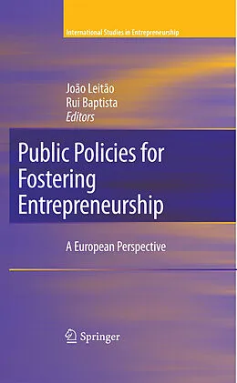 E-Book (pdf) Public Policies for Fostering Entrepreneurship von Rui Baptista, Joao Leitao