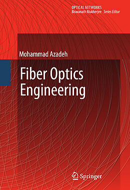 Livre Relié Fiber Optics Engineering de Mohammad Azadeh