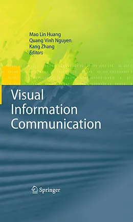 E-Book (pdf) Visual Information Communication von Mao Lin Huang, Quang Vinh Nguyen, Kang Zhang