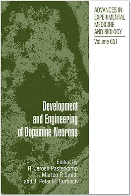 E-Book (pdf) Development and Engineering of Dopamine Neurons von Jeroen R. Pasterkamp, Marten P. Smidt, J. P. H. Burbach