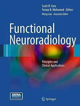 E-Book (pdf) Functional Neuroradiology von Scott H. Faro, Feroze B. Mohamed, Meng Law