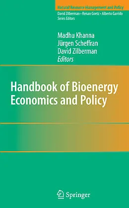 E-Book (pdf) Handbook of Bioenergy Economics and Policy von David Zilberman, Jürgen Scheffran, Madhu Khanna