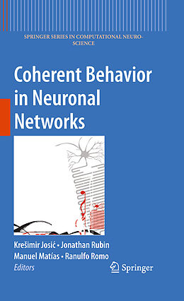 eBook (pdf) Coherent Behavior in Neuronal Networks de Kresimir Josic, Jonathan Rubin, Manuel Matias