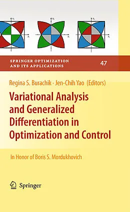 E-Book (pdf) Variational Analysis and Generalized Differentiation in Optimization and Control von Regina S. Burachik, Jen-Chih Yao