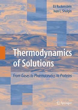 Livre Relié Thermodynamics of Solutions de Ivan L. Shulgin, Eli Ruckenstein