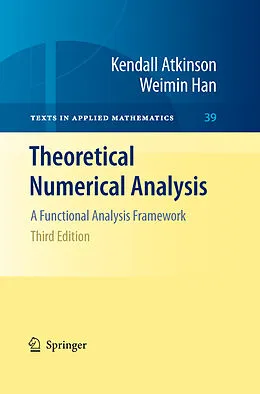 E-Book (pdf) Theoretical Numerical Analysis von Kendall Atkinson, Weimin Han