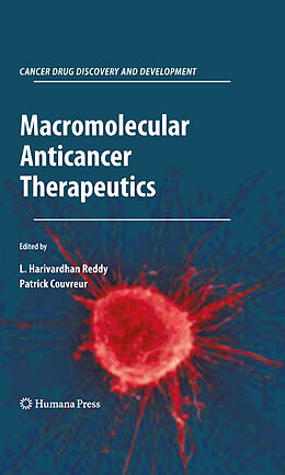 E-Book (pdf) Macromolecular Anticancer Therapeutics von L. Harivardhan Reddy, Patrick Couvreur