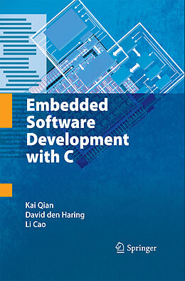 E-Book (pdf) Embedded Software Development with C von Kai Qian, David Den Haring, Li Cao