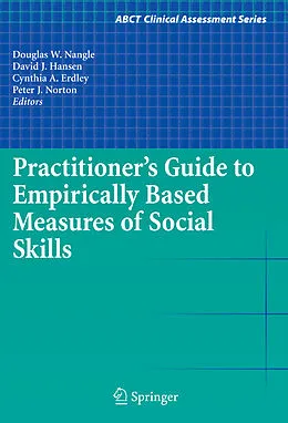 E-Book (pdf) Practitioner's Guide to Empirically Based Measures of Social Skills von Douglas W. Nangle, David J. Hansen, Cynthia A. Erdley