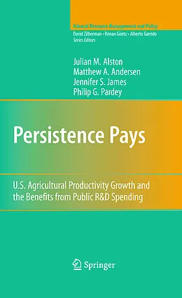 E-Book (pdf) Persistence Pays von Julian M. Alston, Matthew A. Andersen, Jennifer S. James