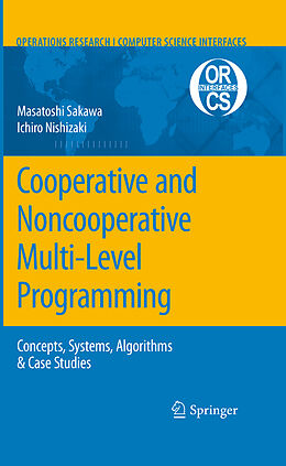 Livre Relié Cooperative and Noncooperative Multi-Level Programming de Masatoshi Sakawa, Ichiro Nishizaki