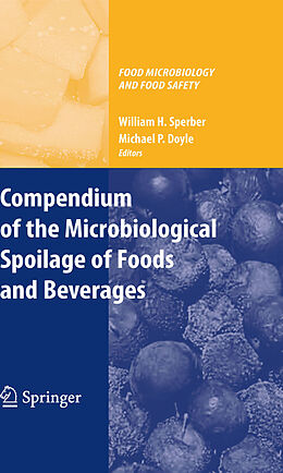 eBook (pdf) Compendium of the Microbiological Spoilage of Foods and Beverages de William H. Sperber, Michael P. Doyle