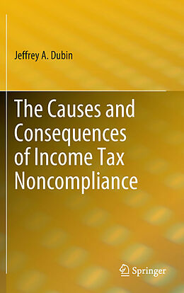 E-Book (pdf) The Causes and Consequences of Income Tax Noncompliance von Jeffrey A. Dubin