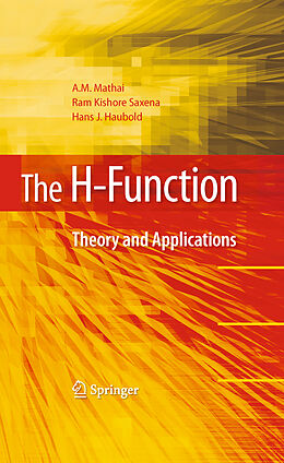 Livre Relié The H-Function de A.M. Mathai, Ram Kishore Saxena, Hans J. Haubold