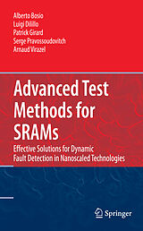 Livre Relié Advanced Test Methods for Srams de Alberto Bosio, Luigi Dilillo, Patrick Girard