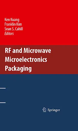 E-Book (pdf) RF and Microwave Microelectronics Packaging von Ken Kuang, Franklin Kim, Sean Cahill