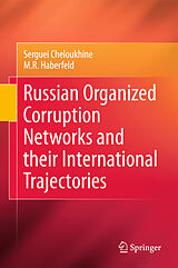 eBook (pdf) Russian Organized Corruption Networks and their International Trajectories de Serguei Cheloukhine, M. R. Haberfeld